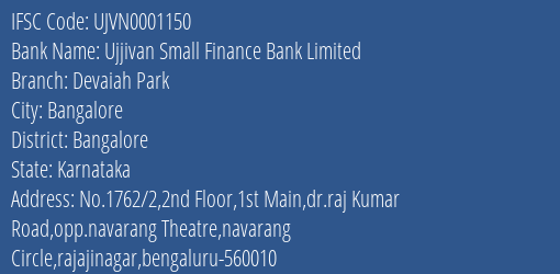 Ujjivan Small Finance Bank Limited Devaiah Park Branch, Branch Code 001150 & IFSC Code UJVN0001150