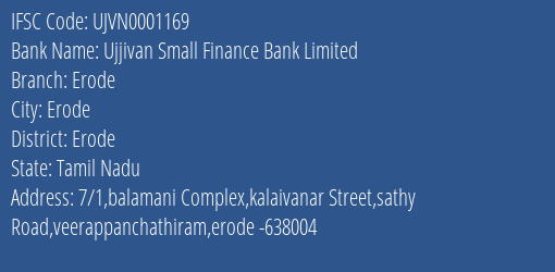 Ujjivan Small Finance Bank Limited Erode Branch, Branch Code 001169 & IFSC Code UJVN0001169