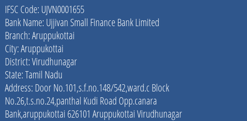 IFSC Code ujvn0001655 of Ujjivan Small Finance Bank Aruppukottai Branch