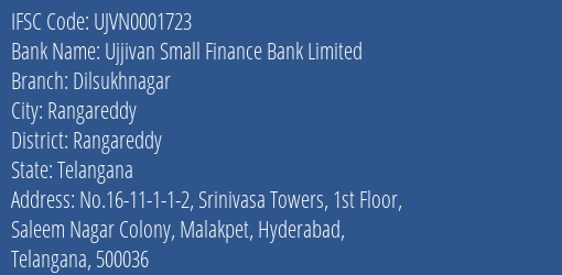 Ujjivan Small Finance Bank Dilsukhnagar Branch Rangareddy IFSC Code UJVN0001723