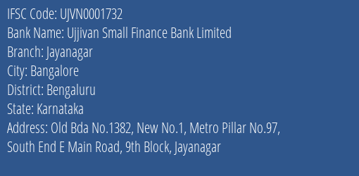 Ujjivan Small Finance Bank Jayanagar Branch Bengaluru IFSC Code UJVN0001732