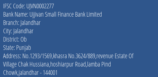Ujjivan Small Finance Bank Jalandhar Branch Ob IFSC Code UJVN0002277