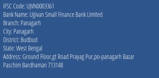 Ujjivan Small Finance Bank Panagarh Branch Budbud IFSC Code UJVN0003361