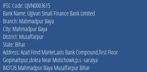 Ujjivan Small Finance Bank Limited Mahmadpur Baya Branch, Branch Code 003615 & IFSC Code UJVN0003615