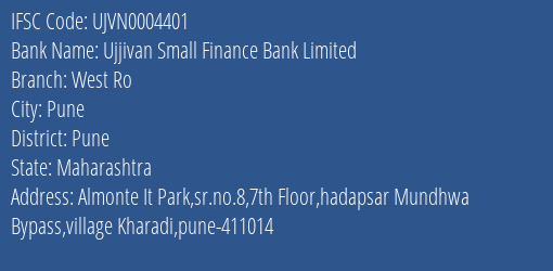 Ujjivan Small Finance Bank West Ro Branch Pune IFSC Code UJVN0004401