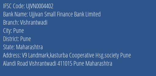 Ujjivan Small Finance Bank Limited Vishrantwadi Branch, Branch Code 004402 & IFSC Code UJVN0004402
