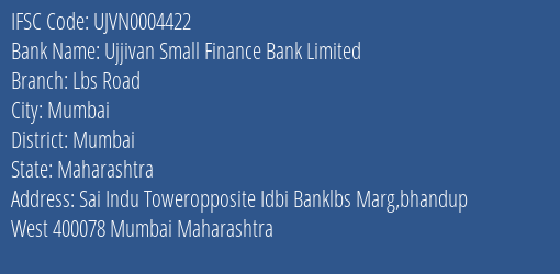 Ujjivan Small Finance Bank Limited Lbs Road Branch IFSC Code