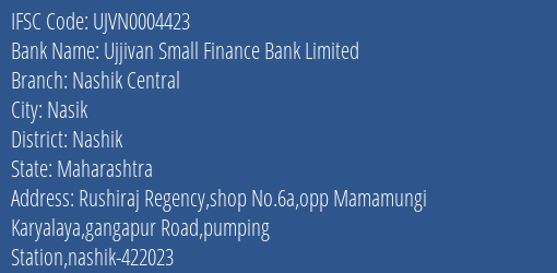 Ujjivan Small Finance Bank Limited Nashik Central Branch IFSC Code