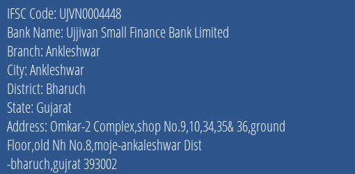 Ujjivan Small Finance Bank Ankleshwar Branch Bharuch IFSC Code UJVN0004448