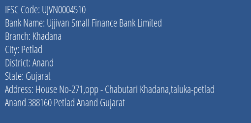 Ujjivan Small Finance Bank Khadana Branch Anand IFSC Code UJVN0004510