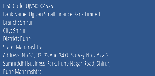 Ujjivan Small Finance Bank Limited Shirur Branch, Branch Code 004525 & IFSC Code UJVN0004525