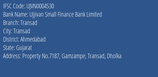 Ujjivan Small Finance Bank Limited Transad Branch IFSC Code