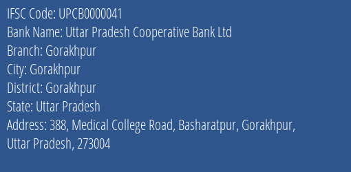 Uttar Pradesh Cooperative Bank Ltd Gorakhpur Branch, Branch Code 000041 & IFSC Code UPCB0000041