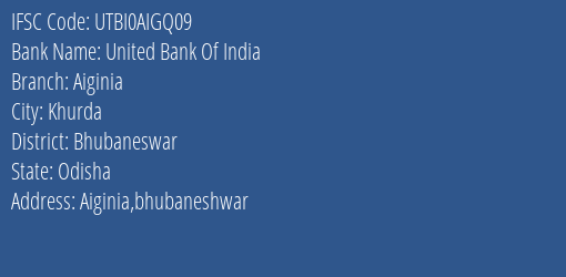 United Bank Of India Aiginia Branch, Branch Code AIGQ09 & IFSC Code UTBI0AIGQ09