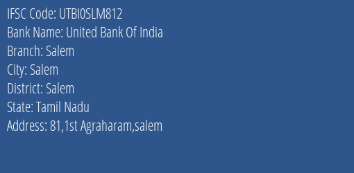 United Bank Of India Salem Branch, Branch Code SLM812 & IFSC Code UTBI0SLM812