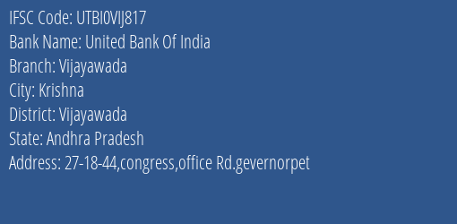 United Bank Of India Vijayawada Branch, Branch Code VIJ817 & IFSC Code UTBI0VIJ817