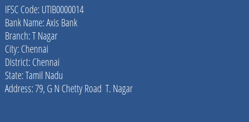 Axis Bank T Nagar Branch, Branch Code 000014 & IFSC Code UTIB0000014