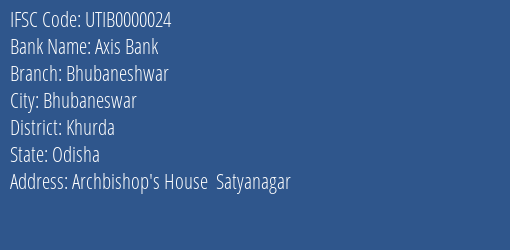 Axis Bank Bhubaneshwar Branch, Branch Code 000024 & IFSC Code UTIB0000024