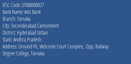 Axis Bank Tarnaka Branch, Branch Code 000027 & IFSC Code UTIB0000027