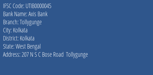 Axis Bank Tollygunge Branch, Branch Code 000045 & IFSC Code UTIB0000045