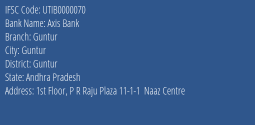 Axis Bank Guntur Branch, Branch Code 000070 & IFSC Code UTIB0000070