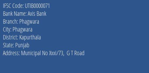 Axis Bank Phagwara Branch, Branch Code 000071 & IFSC Code UTIB0000071