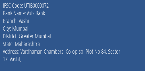 Axis Bank Vashi Branch, Branch Code 000072 & IFSC Code UTIB0000072