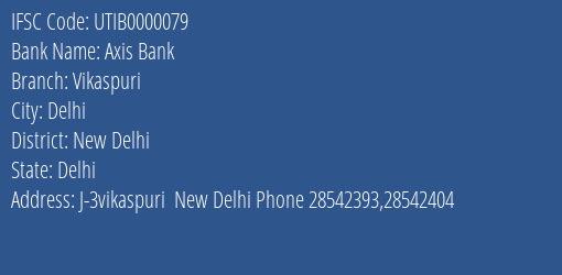 Axis Bank Vikaspuri Branch, Branch Code 000079 & IFSC Code UTIB0000079