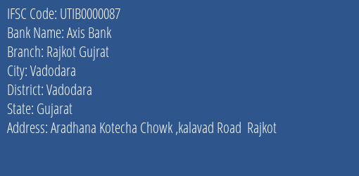 Axis Bank Rajkot Gujrat Branch IFSC Code