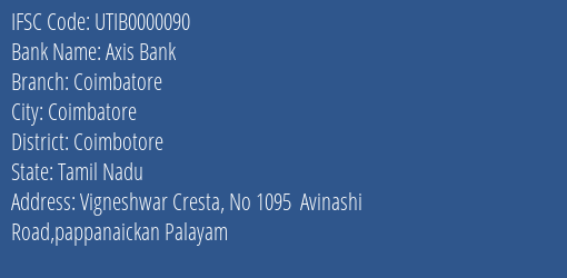 Axis Bank Coimbatore Branch, Branch Code 000090 & IFSC Code UTIB0000090