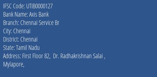 Axis Bank Chennai Service Br Branch, Branch Code 000127 & IFSC Code UTIB0000127