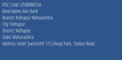 Axis Bank Kolhapur Maharashtra Branch, Branch Code 000134 & IFSC Code UTIB0000134