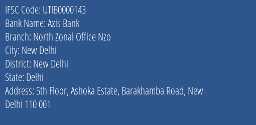 Axis Bank North Zonal Office Nzo Branch, Branch Code 000143 & IFSC Code UTIB0000143