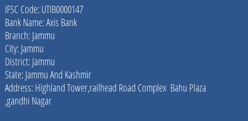 Axis Bank Jammu Branch Jammu IFSC Code UTIB0000147