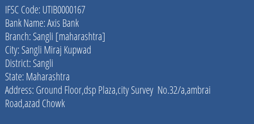 Axis Bank Sangli [maharashtra] Branch, Branch Code 000167 & IFSC Code UTIB0000167