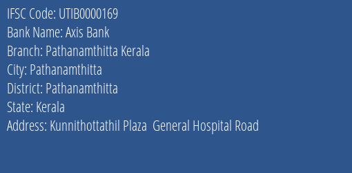 Axis Bank Pathanamthitta Kerala Branch, Branch Code 000169 & IFSC Code UTIB0000169