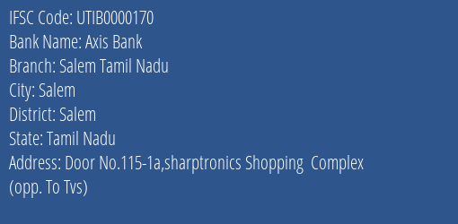 Axis Bank Salem Tamil Nadu Branch, Branch Code 000170 & IFSC Code UTIB0000170