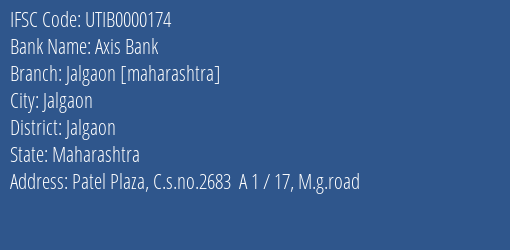 Axis Bank Jalgaon [maharashtra] Branch, Branch Code 000174 & IFSC Code UTIB0000174