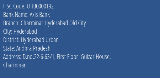 Axis Bank Charminar Hyderabad Old City Branch, Branch Code 000192 & IFSC Code UTIB0000192