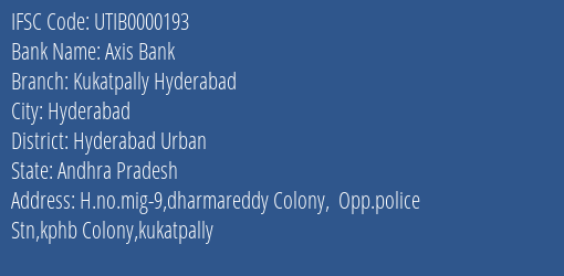 Axis Bank Kukatpally Hyderabad Branch, Branch Code 000193 & IFSC Code UTIB0000193