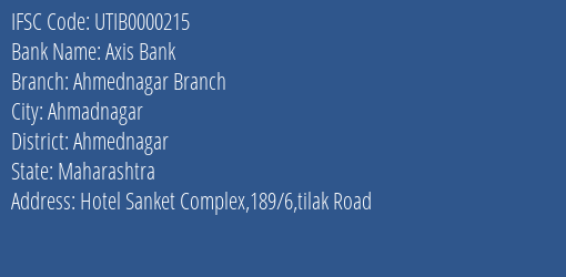 Axis Bank Ahmednagar Branch Branch, Branch Code 000215 & IFSC Code UTIB0000215