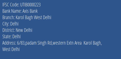 Axis Bank Karol Bagh West Delhi Branch New Delhi IFSC Code UTIB0000223