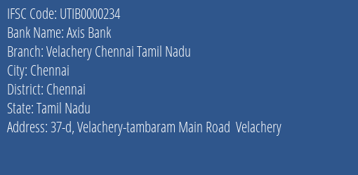Axis Bank Velachery Chennai Tamil Nadu Branch IFSC Code