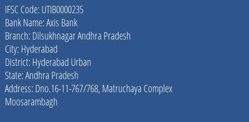 Axis Bank Dilsukhnagar Andhra Pradesh Branch, Branch Code 000235 & IFSC Code UTIB0000235