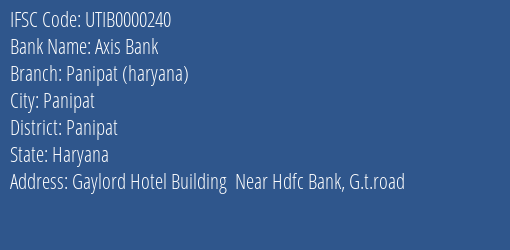 Axis Bank Panipat Haryana Branch Panipat IFSC Code UTIB0000240