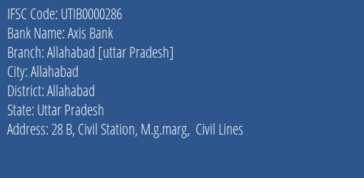 Axis Bank Allahabad [uttar Pradesh] Branch, Branch Code 000286 & IFSC Code UTIB0000286