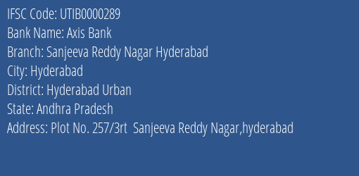 Axis Bank Sanjeeva Reddy Nagar Hyderabad Branch, Branch Code 000289 & IFSC Code UTIB0000289