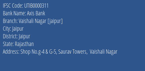 Axis Bank Vaishali Nagar [jaipur] Branch, Branch Code 000311 & IFSC Code UTIB0000311