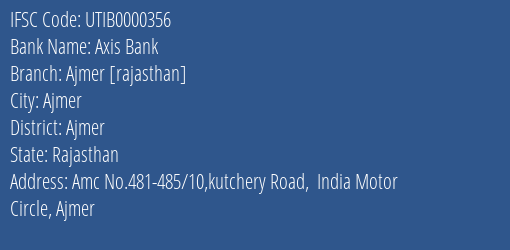 Axis Bank Ajmer [rajasthan] Branch, Branch Code 000356 & IFSC Code UTIB0000356