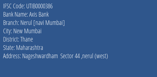Axis Bank Nerul [navi Mumbai] Branch, Branch Code 000386 & IFSC Code UTIB0000386
